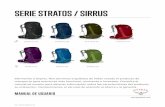 SERIE STRATOS / SIRRUS - Osprey Packs · Bienvenido a Osprey. Nos sentimos orgullosos de haber creado el producto de transporte para aventuras más funcional, resistente e innovador.