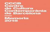 CCCB Centre de Cultura Contemporània de Barcelona Memoria … · 25 de octubre de 2017 – 1 de mayo de 2018 World Press Photo 2018. Muestra internacional de fotoperiodismo 28 de