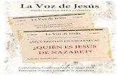 La Voz de Jesús - WordPress.com · 2018-05-08 · ORACIÓN NOCHE VIERNES Ambientación: a los pies del altar ponemos una tela, algunas velas, una imagen de Jesús y varios periódicos.