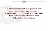Lineamientos para el control de acceso a Ciudad Judicial y uso de …tsjtlaxcala.gob.mx/transparencia/Fracciones_a63/I/... · 2019-01-15 · 5 Objetivo Establecer directrices precisas,