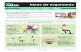 Ideas de ergonomía · Ergonomía para el trabajo a distancia Ideas de ergonomía EWI Works International Inc. 780-436-0024 • Elige una ubicación lejos de áreas concurridas en
