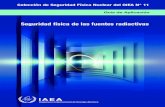 Colección de Seguridad Física Nuclear del OIEA N° 11 · 2019-11-26 · En la presente publicación se ofrecen orientaciones que pueden ser útiles . a las autoridades reguladoras
