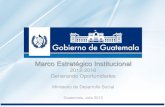 2012-2016 Generando Oportunidades. Pac Presentacio… · Ministerio de Desarrollo Social Guatemala, Julio 2013 . ... El Ministerio de Desarrollo Social es la dependencia del Organismo