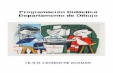 Programación Didáctica Departamento de Dibujoies-leonordeguzman.centros.castillalamancha.es/sites/ies... · 2018-02-05 · - Decreto 40/2015, de 15/06/2015, por el que se establece