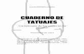 CUADERNO DE TATUAJES - USALdiarium.usal.es/mcusa/files/2013/02/CUADERNO-DE-TATUAJE...CUADERNO DE TATUAJES Diciembre de 2012 6 tienen un carácter duradero, además de que no son agresivos
