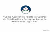 â€œComo Acercar los Puertos a Centros de aapa.files.cms-plus.com/SeminarPresentations/2013Seminars...