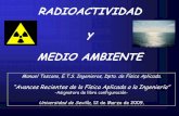 ENERGIA NUCLEAR Y MEDIO AMBIENTE - Universidad de Sevilla · 2009-03-24 · Esquema de las radiaciones α, β, y ... BOMBAS ATÓMICAS Nubeen forma de hongotras la explosiónnuclear