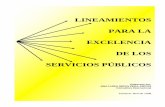 LINEAMIENTOS PARA LA EXCELENCIA DE LOS SERVICIOS …€¦ · LINEAMIENTOS PARA LA EXCELENCIA DE LOS SERVICIOS PÚBLICOS PRESENTACIÓN La mejora en la calidad de los servicios públicos,