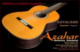 Calidad y tradición Española - Guitarras Azahar · 2018-12-08 · Guitarras Artesanas AZAHAR, S.L. Camí de Torrent, 36.Apdo. Correos 108. 46960-ALDAYA (Valencia) Spain. Telf. y