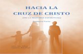 HACIA LA CRUZ DE CRISTO - Compra la Verdad y no la Vendascompralaverdadynolavendas.com/wp-content/uploads/2012/12/... · 2018-02-22 · Una carta de agradecimiento a los anciano ...