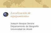 Localización de equipamientos - UAH · Principios básicos de la localización de equipamientos no deseables. a) Principio de la eficiencia espacial. Configuraciones espaciales de