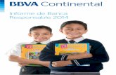 Informe de Banca Responsable 2014...Presencia de la Fundación BBVA Continental en provincias Museo de Arte Precolombino Cusco Casa Tristán del Pozo – Sala de Exposiciones Arequipa