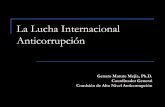 La Lucha Internacional Anticorrupciónicpnachi.edu.pe/pc2013/lucha_anticorrupcion.pdf · 2013-05-09 · Los objetivos estratégicos Velar por el cumplimientos de normas de transparencia,