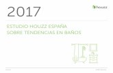 ESTUDIO HOUZZ ESPAÑA SOBRE TENDENCIAS EN BAÑOSst.hzcdn.com/static/econ/es-ES/HouzzESBathroomStudy2017.pdf · 2018-01-30 · Nueve de cada diez particulares cambian el estilo de