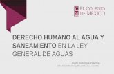 DERECHO HUMANO AL AGUA Y SANEAMIENTO EN LA LEY …archivos.diputados.gob.mx/Comisiones_LXIII/Agua/Presenta... · 2018-02-07 · Puede que los costes de proveer servicios de agua y