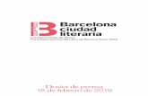 Dosier de prensa · 2019-04-03 · 3 Dosier de prensa Barcelona, ciudad de escritores Barcelona es casa de escritores porque vivieron en ella Josep Carner, Jaime Gil de Biedma, Joan