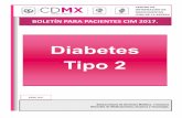 Diabetes Tipo 2 · 2019-11-06 · oral, combinación de ellos, o bien combinarlos con insulina. No existe un "mejor tratamiento” para la diabetes tipo 2. Si quieres conocer algunas