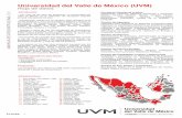 Universidad del Valle de México (UVM) · UVM HOJA DE D A TOS INSTITUCIONAL 2013 Introducción Infraestructura: Universidad del Valle de México (UVM) Hoja de datos 1 • Con más