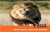 Memoria Anual 2015 - Fundación FAADAfaada.org/docs/Memoria 2015 Soft_ES_WEB.pdf · 2016-09-12 · Carta de la presidenta CARLA CORNELLA MIRAMBELL Fundadora y Presidenta del Patronato