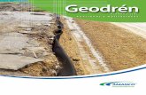 Geodrén · 2018-05-31 · • Rellenos sanitarios. • Minería. Geodrén Vial Valor Agregado del Sistema • Menores volúmenes de excavación y relleno ya que requiere zanjas entre