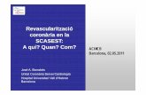 Revascularització coronària en la SCASEST: A qui? …...en las Guías Europeas sobre revascularización 2010 Wijns W et al, Eur Heart J 2010;31:2501-55 Mortalidad al año en 23.262
