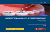 RESULTADOS DE LA ENCUESTA A DENTISTAS ESPAÑOLES SOBRE … · Encuesta sobre el uso de la amalgama dental en España FECHA Mayo 2019 TIPO DE DOCUMENTO ... en 2013 con miras a proteger