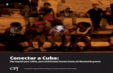 Conectar a Cuba - Committee to Protect JournalistsConectar a Cuba: Más espacio para crítica, pero restricciones frenan avance de libertad de prensa Un informe especial del Comité