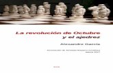 La revolución de Octubre y el ajedrez - Omegalfa · xander Alekhine, campeón del mundo en 1927, 1929, 1934 y 1937, y que antes de la I Guerra Mundial, ya cosechaba éxitos en torneos