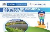 CARTILLA DE SIEMBRA DE ALEVINOS - Federación Colombiana De … · 2019-11-21 · buena producción estará asociada a la calidad de agua empleada. Existen parámetros generales de