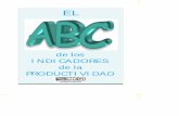 El ABC de los Indicadores de la Productividad. Metodologíainternet.contenidos.inegi.org.mx/contenidos/... · incremento de la Productividad al interior de una empresa, enseguida