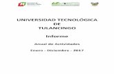 UNIVERSIDAD TECNOLÓGICA DE TULANCINGO …transparencia.utectulancingo.edu.mx/Informe-Actividades/...Presentación En cumplimiento con lo dispuesto en el Artículo 21 fracción XIII