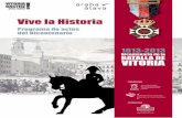 Vive la Historia - Vitoria-Gasteiz...RECREACIÓN DE LA BATALLA DE VITORIA Días 21, 22 y 23 de junio 400 personas, ataviadas y armadas como en la época, par-ticiparán en las recreaciones