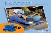 Bases de motor ROSTA - Bandas Tarragona · 2011-03-09 · de conseguir una mayor longitud del brazo de palanca del conjunto. La base se suministra con la placa centrada. 1 Placa de
