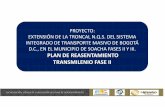 PROYECTO: EXTENSIÓN DE LA TRONCAL N.Q.S. DEL …“N...La operación de Transmilenio en Soacha (FASE I) inició en 2013 y hoy las estaciones operan por encima de su capacidad. El