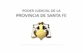 PODER JUDICIAL DE LA PROVINCIA DE SANTA FE · 2015-02-22 · poder judicial de la provincia de santa fe art. 83 a 97 de la constituciÓn provincial y ley 10.160 corte suprema de justicia