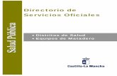 Directorio de Servicios Oficiales · 2016-07-14 · • Vigilancia de contaminación por ruidos y radiaciones. • Vigilancia y control de la eliminación higiénica de residuos sólidos