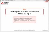  · 2016-09-29 · Este curso de capacitación se preparó para quienes deben manipular el controlador lógico programable de la serie MELSEC iQ-F (en 10 sucesivo denominado "MEL