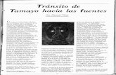 Tránsito.de Tamayo hacia las fuentes · Tránsito.de Tamayo hacia las .fuentes Por Raquel Tibol Cuando en 1921 Rufino Tamayo entró a trabajar como dibujante en el Museo Nacional
