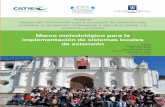 Marco metodológico para la implementación de …...Proyecto Gestión del conocimiento para la innovación del desarrollo rural sostenible en Guatemala: fortaleciendo la agricultura