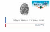 Programas y controles anti-fraude: esfuerzos conjuntos para … · 2016-08-17 · Financiero de la Organización Internacional para las Migraciones, Misión en Ecuador; antes se desempeñó