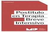 Postítulo en Terapia Breve Intensivo - Centro MIP · 2019-10-04 · formado especialistas en psicoterapia, entregando una propuesta enfocada en la efectividad y el cambio.. Por nuestro