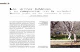 Los jardines botánicos y su compromiso con la sociedaden parques temáticos de naturaleza» es la vi-sión de María Josep Picó, quien menciona también la visión de Peter Grane,