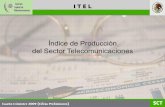 Índice de Producción del Sector Telecomunicaciones · 2019-08-16 · que se prestan en el sector de telecomunicaciones en México, elaborado por la Comisión Federal de Telecomunicaciones