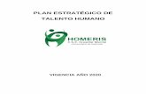 PLAN ESTRATÉGICO DE TALENTO HUMANOhomeris.gov.co/wp-content/uploads/Plan-Estratégico-TH.pdf · 2020-01-31 · Humano, diseñará, ejecutará y mejorará continuamente la aplicación