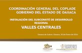 INSTALACIÓN DEL SUBCOMITÉ DE DESARROLLO ... - Oaxaca · Comité Estatal de Planeación para el Desarrollo de Oaxaca VISIÓN Es el órgano rector de la planeación del desarrollo