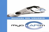 MANUAL DEL USUARIObioparx.com/descargas/Manual de Usuario myo-ARm V2.pdf · Antes del proceso de carga, quítese la prótesis y apague ... barra de dirección). Si al conducir con