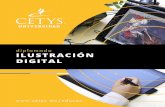 diplomado ILUSTRACIÓN DIGITAL - CETYS Universidad · • El cartel ilustrado (proyecto 6), digital e impreso para exposición. Requisitos para acreditación • 80% de asistencia
