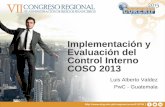Implementación y Evaluación del Control Interno COSO 2013³nCOSOIIILuis… · El Marco Actualizado de Control Interno COSO 2013 se basa en marcos anteriores y reemplaza a otros