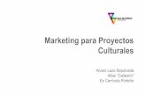Culturales Marketing para Proyectosbaj.cl/cowork/wp-content/uploads/2016/04/Marketing... · El modelo tradicional del marketing está basado en pagar por Publicidad El concepto de