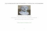 La conspiración de Constantino contra los … · Web viewLa conspiración de Constantino contra los monoteístas Escrito por Dr. K. Solomon Para reproducir, imprimir o copiar el